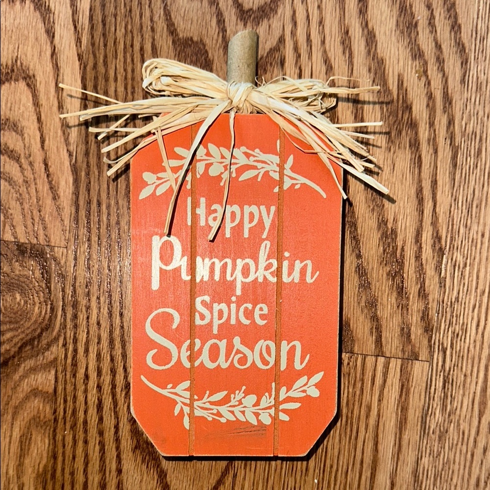 “Happy Pumpkin Spice Season” Decor